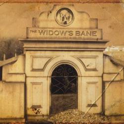 The Widow's Bane : The Widow's Bane